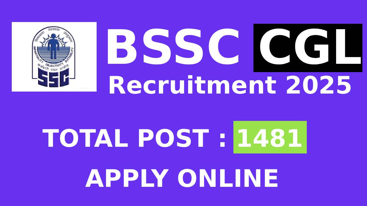 BSSC CGL Recruitment 2025  Apply Online Total 1481 Post
